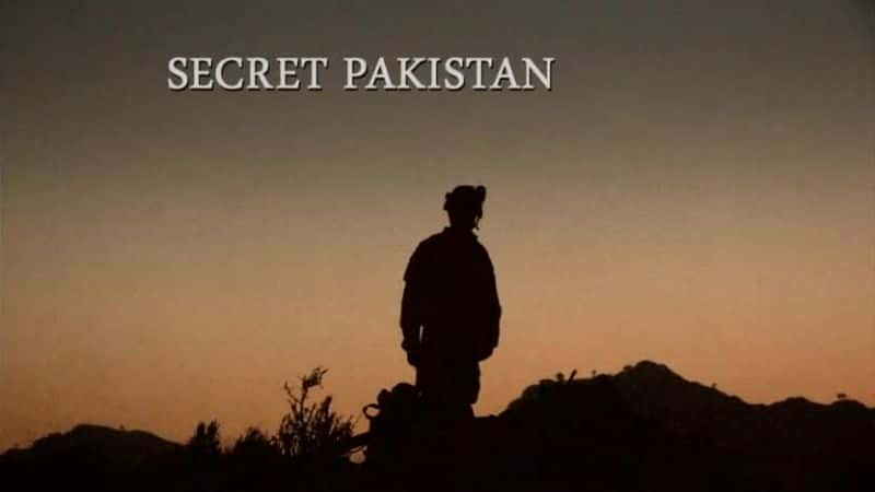 纪录片《秘密巴基斯坦 Secret Pakistan》[无字][BT][720P][1080P]双画质资源下载