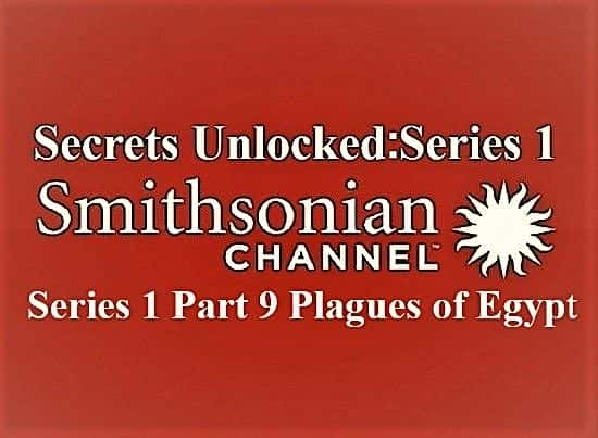 纪录片《揭秘：系列 1 第 9 部分：埃及瘟疫 Secrets Unlocked: Series 1 Part 9: Plagues of Egypt》[无字][BT][1080P]资源下载