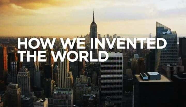 ¼Ƭη How We Invented the Worldȫ4-Ļ/Ļ