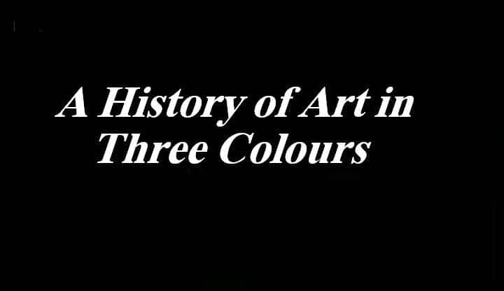 ¼Ƭɫʷ A History of Art in Three Coloursȫ3-Ļ/Ļ