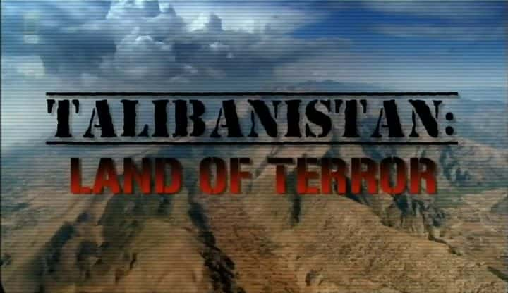 纪录片《塔利班斯坦：恐怖之地 Talibanistan: Land of Terror》[无字][BT][DVD]资源下载