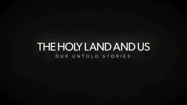 ¼ƬʥغǣǲΪ֪Ĺ The Holy Land and Us: Our Untold Stories1080Pȫ1-Ļ/Ļ