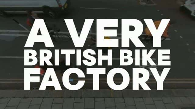 纪录片《非常英国的自行车工厂 A Very British Bike Factory》[无字] [BT][DVD画质]资源下载