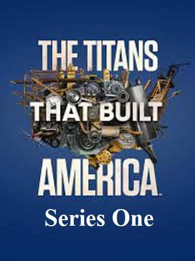 纪录片《建立美国的泰坦：系列 1 The Titans that Built America :Series 1》[无字][BT][720P]资源下载