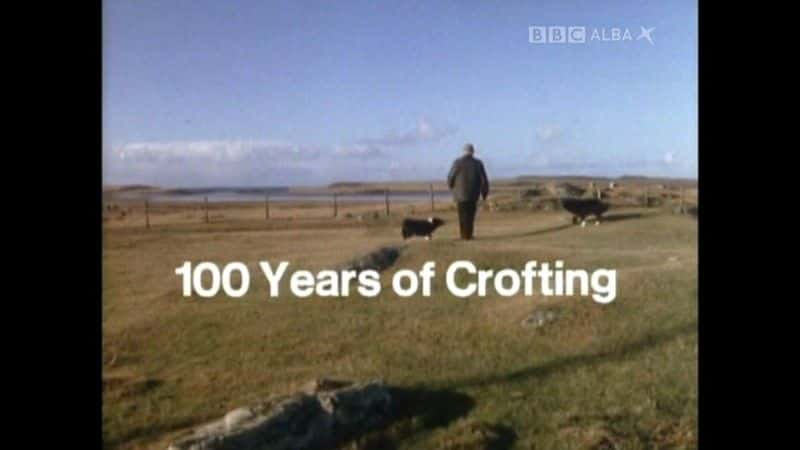 纪录片《我在这里：克罗夫丁 100 年 So Here I Am: 100 Years of Crofting》[无字] [BT][DVD画质]资源下载