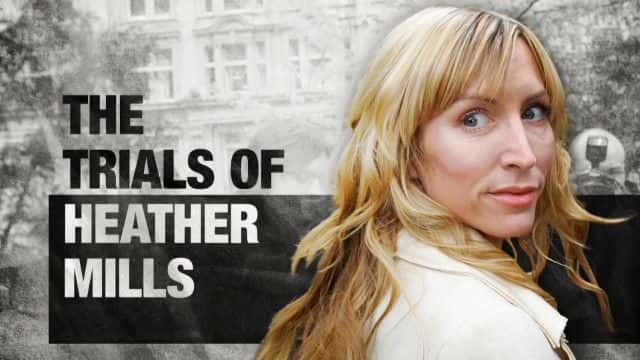 纪录片《希瑟·米尔斯的审判 The Trials of Heather Mills》[无字] [BT][DVD画质]资源下载