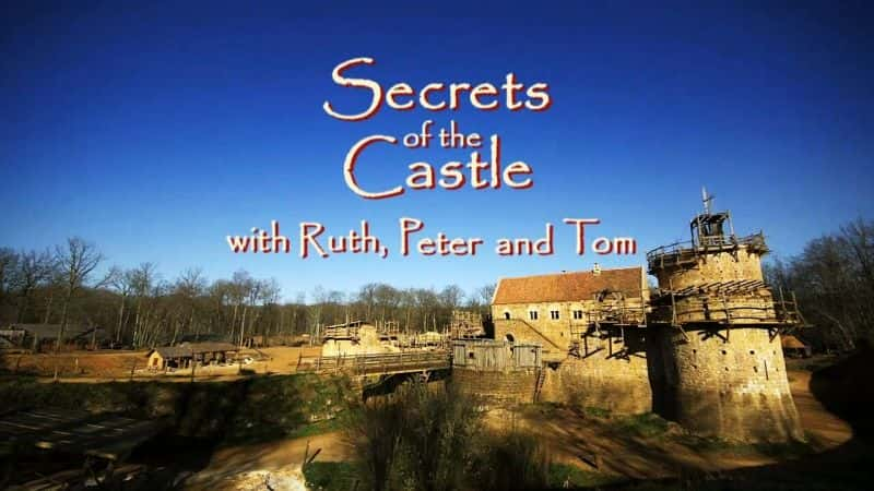 ¼ƬǱܣ¶˿˵úķ Secrets of the Castle: with Ruth, Peter and TomĻ/Ļ