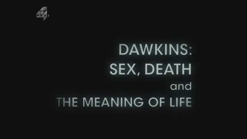 纪录片《性死亡与生命的意义 Sex Death and the Meaning of Life》[无字][BT][1080P]资源下载