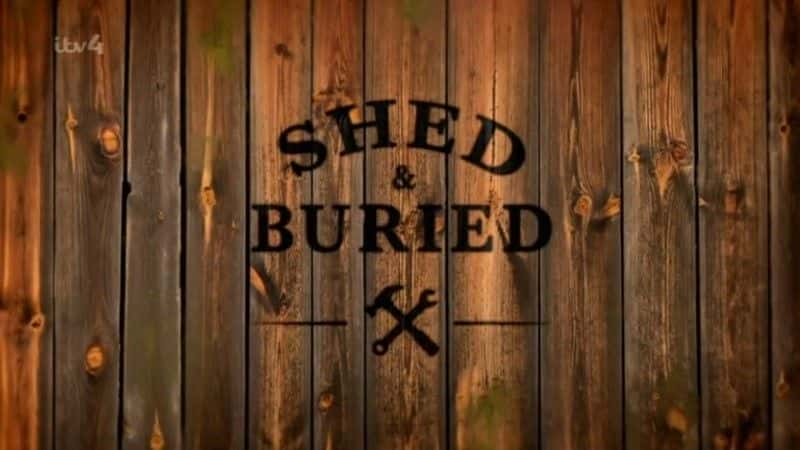 纪录片《棚与埋系列 1 Shed and Buried Series 1》[无字][BT][720P]资源下载