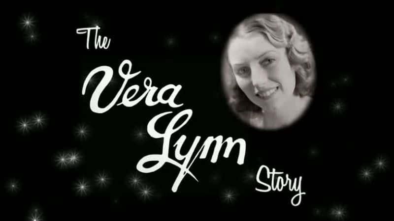 纪录片《维拉·林恩的故事 The Vera Lynn Story》[无字] [BT][DVD画质]资源下载