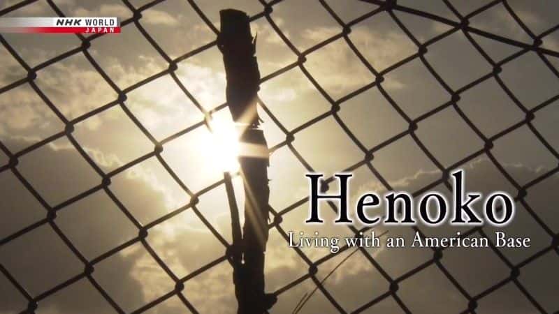 ¼ƬҰţһ Henoko: Living with an American Baseȫ1-Ļ/Ļ