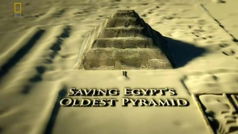 纪录片《拯救埃及最古老的金字塔 Saving Egypt's Oldest Pyramid》[无字][BT][720P]资源下载