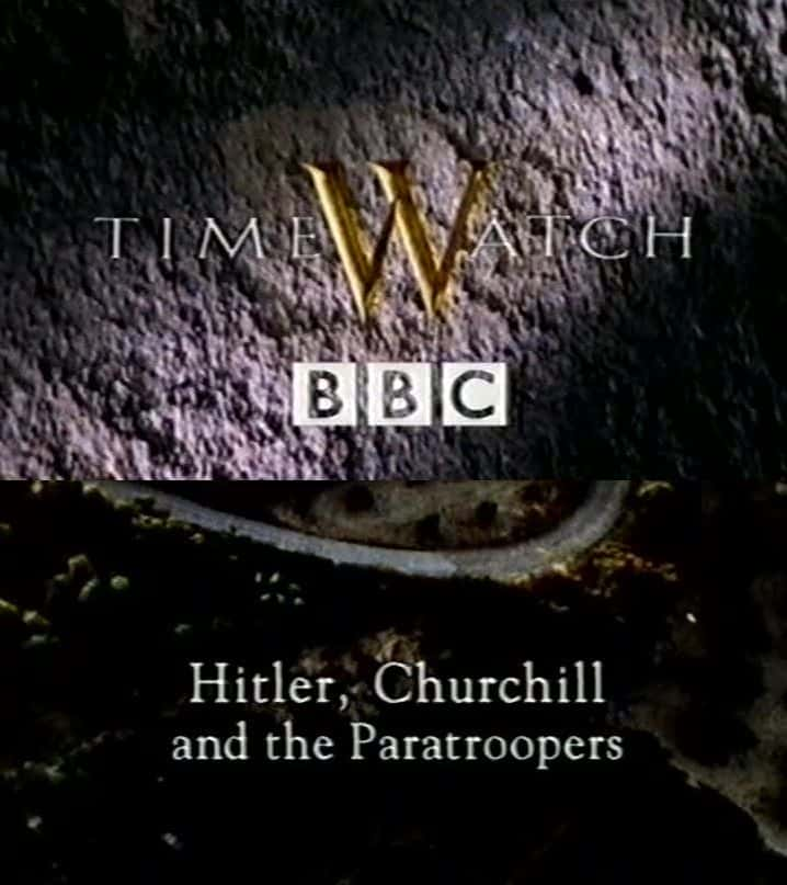 ¼Ƭϣա𼪶ɡ Hitler, Churchill and the ParatroopersĻ/Ļ