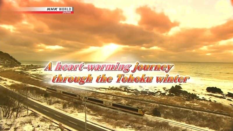 ¼ƬԽ֮ܰ A Heart Warming Journey Through the Tohoku Winterȫ1-Ļ/Ļ