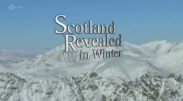 纪录片《苏格兰在冬季揭晓 Scotland Revealed in Winter》[无字] [BT][DVD画质]资源下载