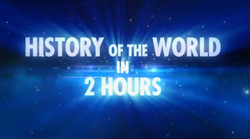 ¼ƬСʱ˽ʷ History of the World in Two Hoursȫ1-Ļ/Ļ