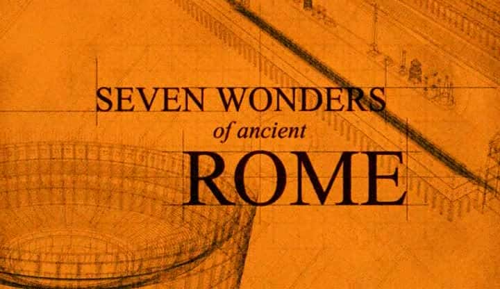 纪录片《古罗马七大奇迹 Seven Wonders of Ancient Rome》[无字] [BT][DVD画质]资源下载