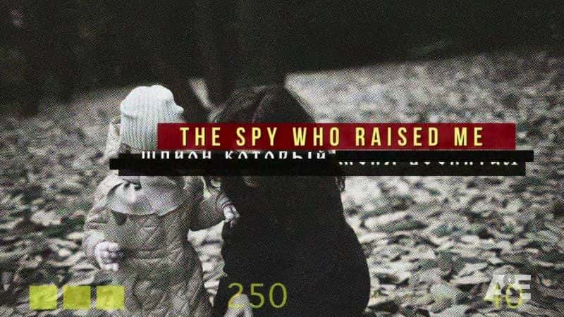 纪录片《养大我的间谍 The Spy who Raised Me》[无字][BT][720P]资源下载