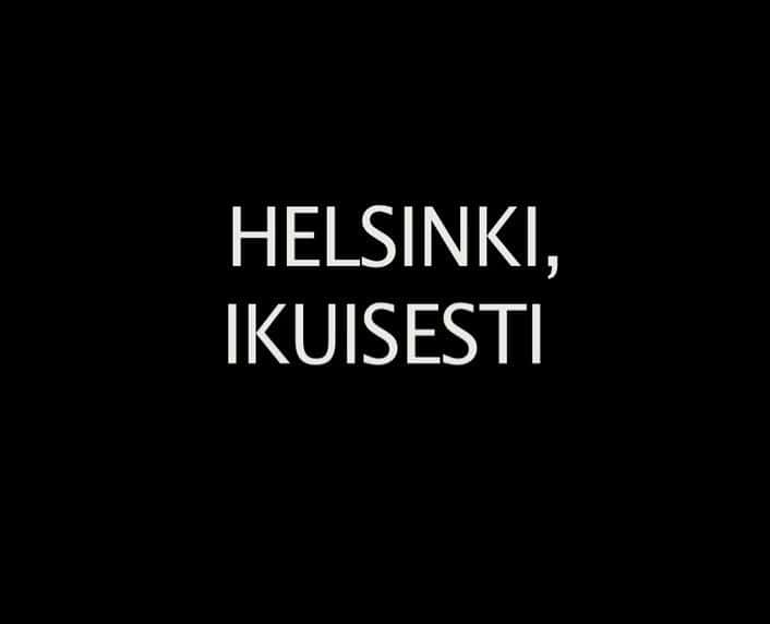 ¼ƬնԶ Helsinki, ForeverĻ/Ļ