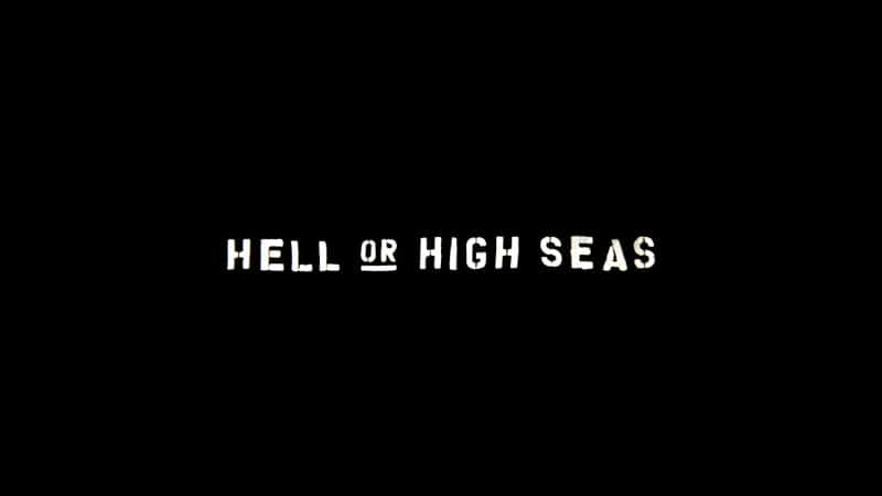 ¼Ƭǹ Hell or High SeasĻ/Ļ