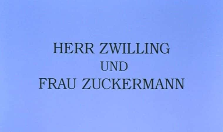 ¼Ƭ˫Ůʿ Herr Zwilling und Frau ZuckermannĻ/Ļ