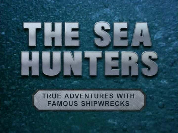 纪录片《海上猎人：第二集 The Sea Hunters: Set 2》[无字][BT][720P]资源下载