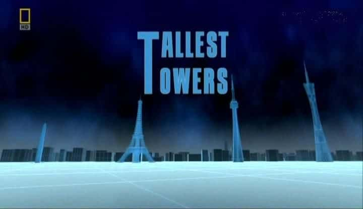 纪录片《最高的塔楼 Tallest Towers》[无字][BT][DVD]资源下载