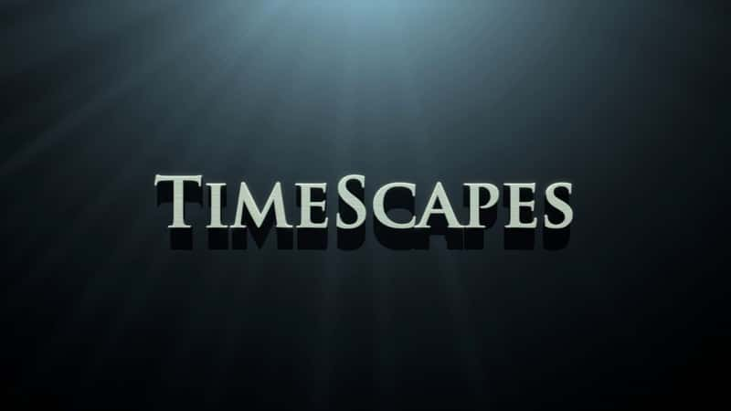 纪录片《时景 Timescapes》[无字][BT][1080P]资源下载