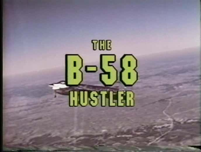 纪录片《超音速 B-58 骗子 Supersonic B-58 Hustler》[无字][BT][1080P]资源下载