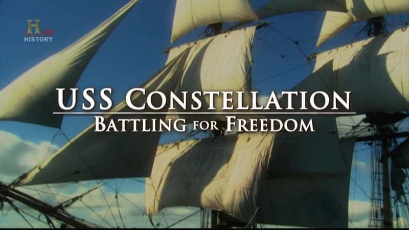 纪录片《星座号航空母舰：为自由而战 USS Constellation: Battling for Freedom》[无字][BT][1080P]资源下载