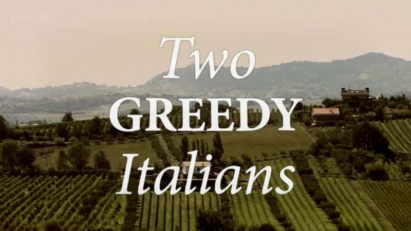 纪录片《两个贪婪的意大利人：系列 1 Two Greedy Italians: Series 1》[无字][BT][1080P]资源下载