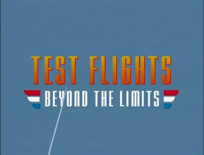 纪录片《试飞 - 超越极限 Test Flights - Beyond the Limits》[无字][BT][720P]资源下载