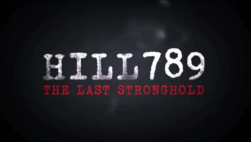 ¼Ƭ789 ɽľݵ Hill 789: The Last StrongholdĻ/Ļ