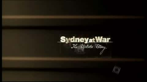 纪录片《战争中的悉尼：不为人知的故事 Sydney at War: The Untold Story》[无字][BT][1080P]资源下载