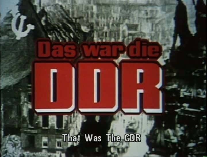 纪录片《这就是东德：另一个德国的历史 That Was the GDR: A History of the Other Germany》[无字][BT][1080P]资源下载