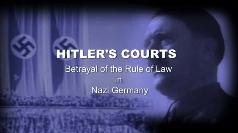 ¼Ƭϣշͥɴ¹εı Hitlers Courts: Betrayal of the Rule of Law in Nazi GermanyĻ/Ļ