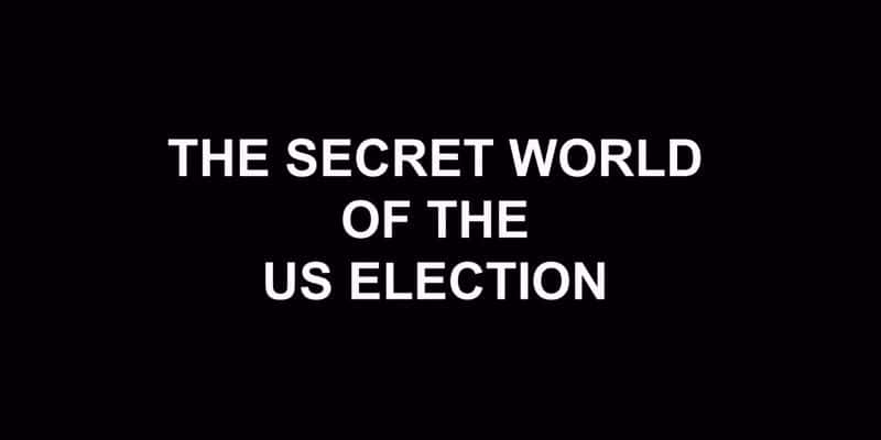 ¼Ƭѡ The Secret World of the US ElectionĻ/Ļ