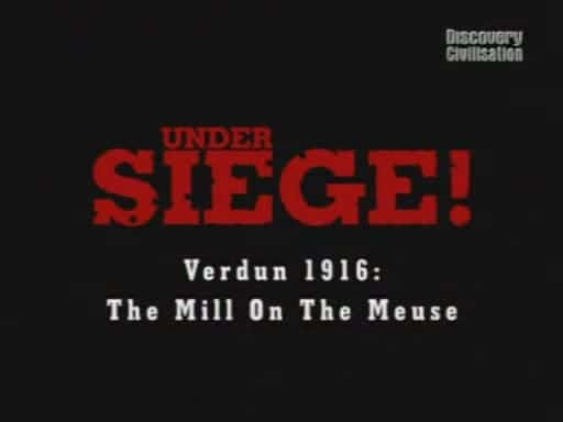 纪录片《1916 年凡尔登 - 默兹河畔的磨坊 Verdun 1916 - the Mill on the Meuse》[无字][BT][720P]资源下载