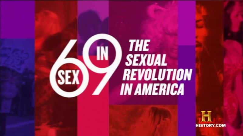 纪录片《69 年的性：美国的性革命 Sex in 69: Sexual Revolution in America》[无字][BT][720P]资源下载