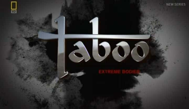 纪录片《禁忌极端身体 Taboo Extreme Bodies》[无字] [BT][DVD画质]资源下载