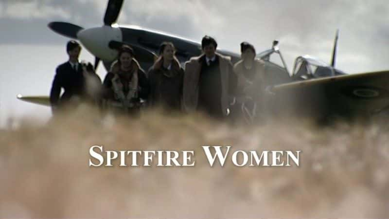 ¼ƬսŮ (BBC) Spitfire Women (BBC)1080Pȫ1-Ļ/Ļ