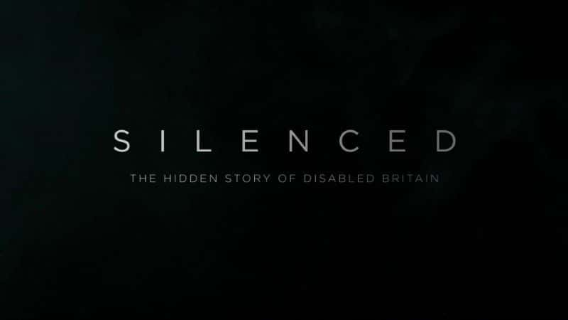 纪录片《沉默：英国残疾人的隐秘故事 Silenced: The Hidden Story of Disabled Britain》[无字][BT][1080P][4K]双画质资源下载