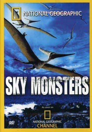 纪录片《天空怪兽 (NG) Sky Monsters (NG)》[无字][BT][1080P]资源下载