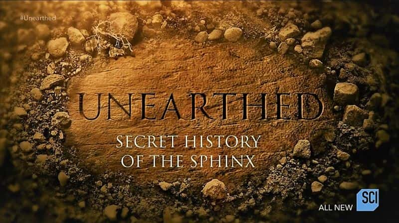 纪录片《出土：狮身人面像的秘密历史 Unearthed: Secret History of the Sphinx》[无字] [BT][DVD画质]资源下载