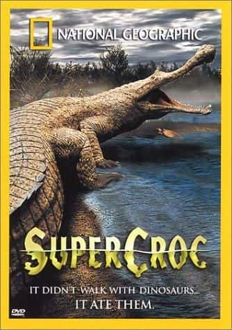 纪录片《超级鳄鱼 (NG) Super Croc (NG)》[无字][BT][DVD]资源下载