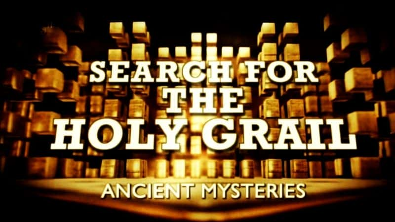 纪录片《寻找圣杯 Search for the Holy Grail》[无字] [BT][DVD画质]资源下载