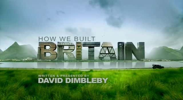 ¼ƬνӢ How We Built BritainĻ/Ļ