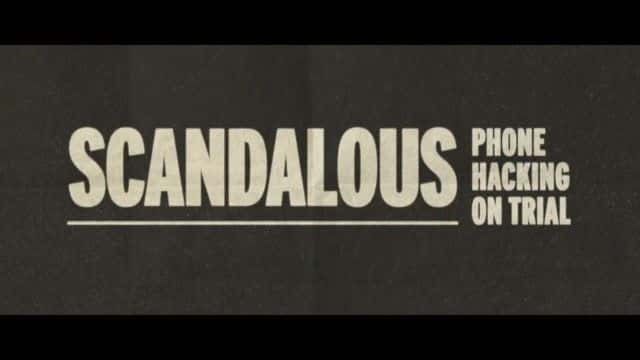 ¼Ƭţ绰 Scandalous: Phone Hacking on Trial1080Pȫ1-Ļ/Ļ