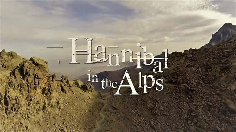 ¼Ƭڰ˹ɽ Hannibal in the Alps1080P-Ļ/Ļ