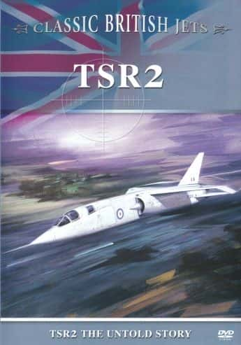 纪录片《TSR2 - 不为人知的故事 TSR2 - The Untold Story》[无字] [BT][DVD画质]资源下载